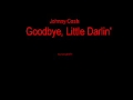Johnny Cash - Goodbye, Little Darlin'