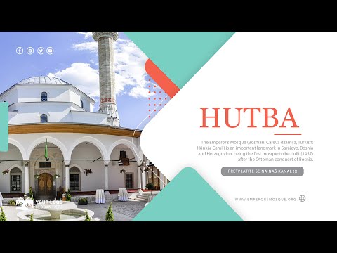 Hutba -  "O vjernici , mnogo Allaha spominjite...."