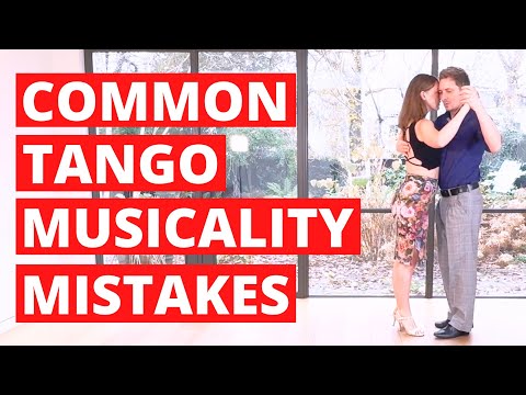 6 Common Tango Musicality Mistakes & How To Avoid Them