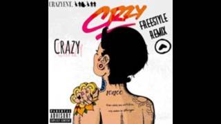 &quot;CRZY&quot; FREESTYLE REMIX FT KEHLANI
