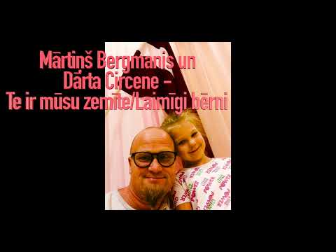 Mārtiņš Bergmanis un Dārta Circene - Te ir mūsu zemīte/Laimīgi ir bērni (2024)