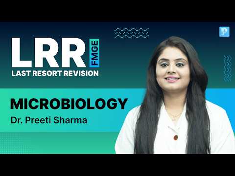 LRR Microbiology for FMGE 2026 By Dr. Preeti Sharma