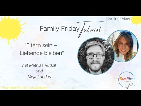 Family Friday Tutorial mit Mathias Rudolf