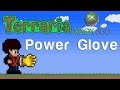 Terraria Xbox - Power Glove [113] 