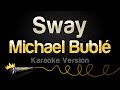 Michael Bublé Sway Karaoke Version