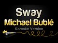 Michael Bublé - Sway (Karaoke Version)