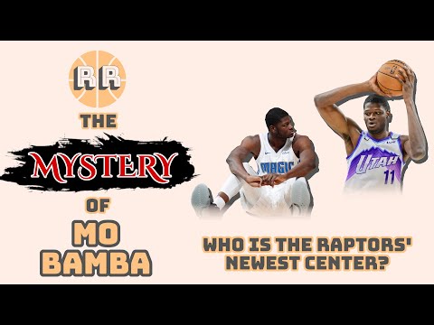 Mo Bamba: Who Is The Raptors' Newest Center?