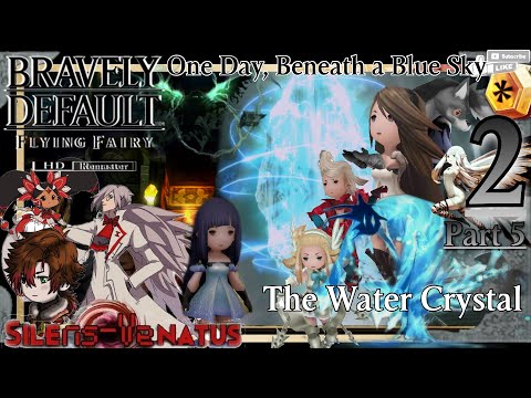 Chapter 2: Florem - 5: The Water Crystal [BRAVELY DEFAULT FLYING FAIRY HD Remaster]