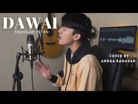 DAWAI - FADHILAH INTAN || COVER BY ANGGA RAMADAN