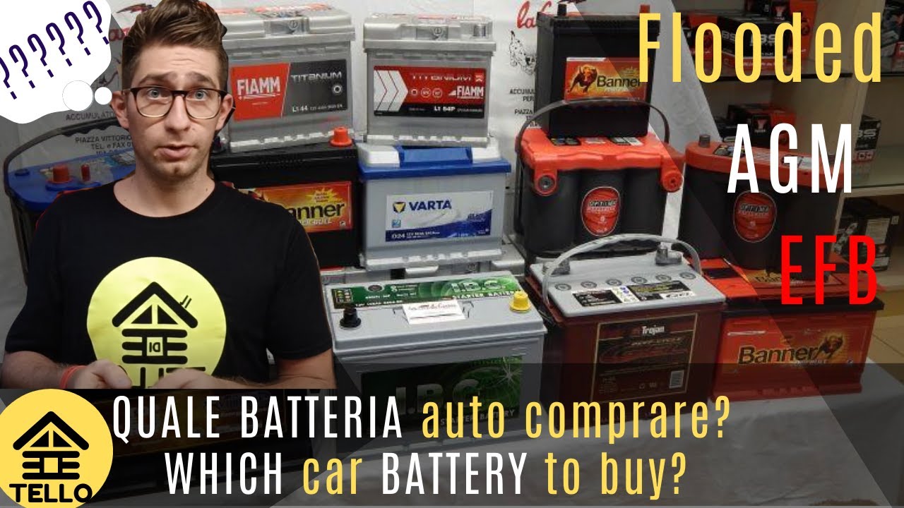 BATTERIA auto QUALE scegliere SUB.ENG WHICH car BATTERY to choose Flooded EFB or AGM