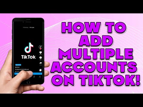 Si të shtoni llogari të shumta në TikTok | Si të merrni llogari të shumta në Tiktok