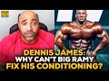 Dennis James Answers: Why Can't Big Ramy Fix His Conditioning Problem?