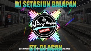 Download lagu DJ CAMPUTSARI-STASIUN BALAPAN VERSI JSB(Jatim sloww BASS) by: DJ ACAN mp3