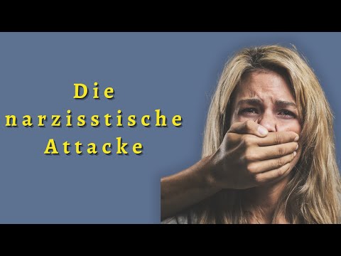 Narzisstische Attacke - wie narzisstische Menschen Dich mundtot machen.