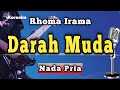 DARAH MUDA RHOMA IRAMA KARAOKE NADA PRIA
