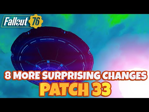 8 or 9 More Surprising CHANGES Introduced with PATCH 33 - Fallout 76