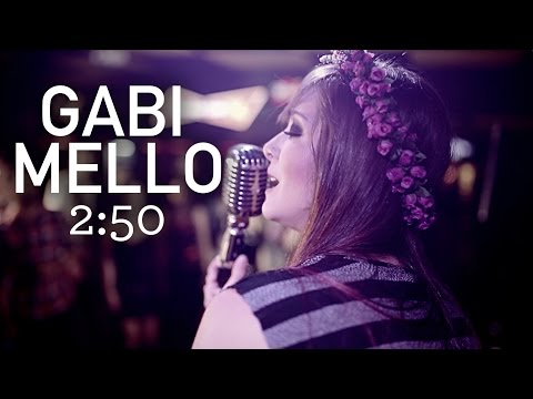 Gabi Mello - 2:50am