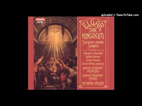 Edward Elgar : Sursum corda (Élévation) for orchestra and organ Op. 11 (1894)