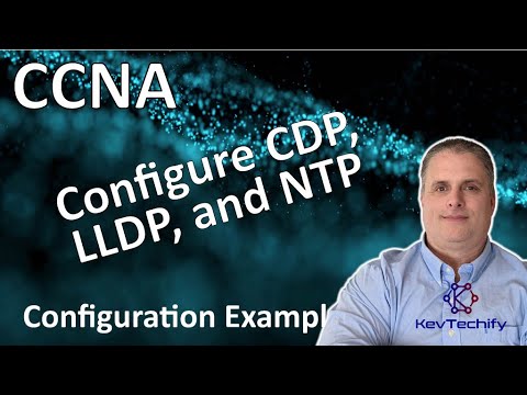 Configure CDP, LLDP, and NTP Example - Network Management - Lab 10.8.1 - CCNA - KevTechify | vid 86