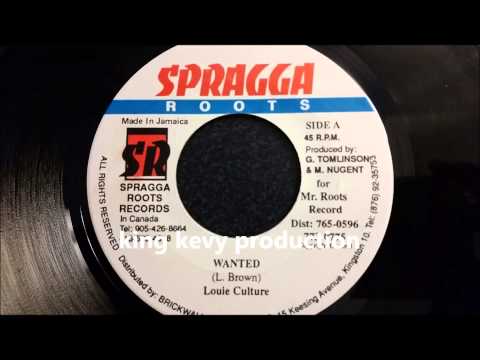 Louie Culture - Wanted - Spragga Roots 7"