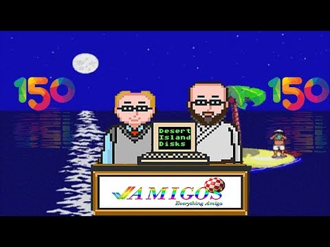 Amigos: Everything Amiga Episode 150 - Desert Island Disks