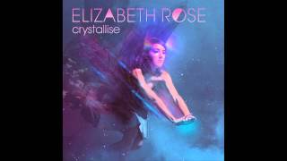 ELIZABETH ROSE - CRYSTALLISE