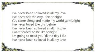 Charley Pride - Never Been So Loved In All My Life Lyrics