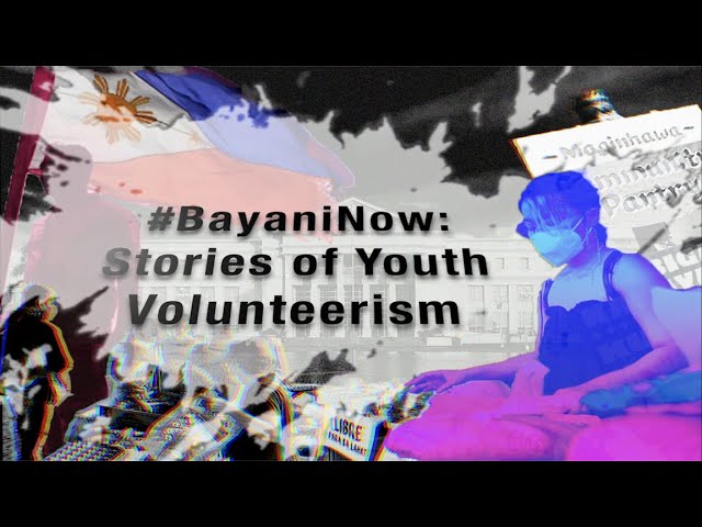 [WATCH] #BayaniNow: Stories of youth volunteerism