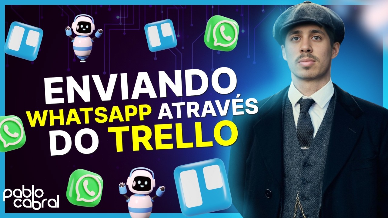 TESTEI! TRELLO COM WHATSAPP (AUTOMAÇÃO DE ENVIO DE MENSAGENS) TRELLO + WHATSAPP TUTORIAL COMPLETO