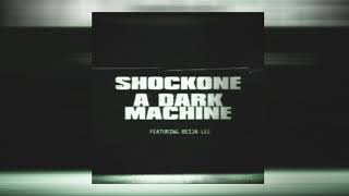 ShockOne – A Dark Machine (Official Audio)