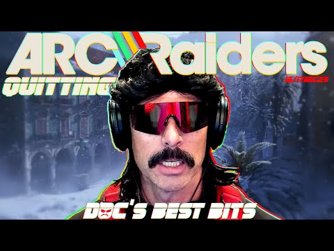 Doc's Best Bits( 16/17DEC25 )Quitting Arc Raiders frfr feat. The Lightbulb Quest