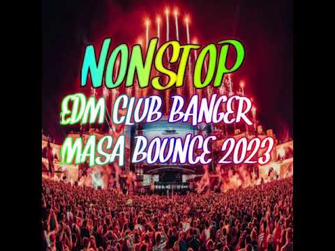 NONSTOP EDM CLUB BANGER REMIX | MASA BOUNCE 2023 | BANAT SA DISCOHAN | DJ J PAUL REMIX