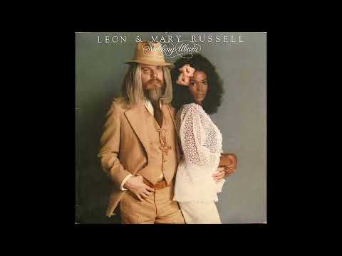 Leon & Mary Russell - Wedding Album (1976) Part 3 (Full Album)