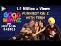 Funniest Quiz Of Team Good Newwz About New Born Babies Akshay Kareena Kiara Diljit