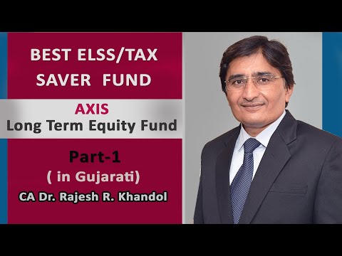 BEST ELSS FUND : AXIS LONG TERM EQUITY FUND