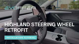 Highland Round Steering Wheel Retrofit Installation Tutorial | Tesla Model 3 & Model Y | EVOffer