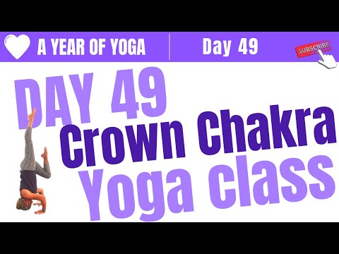 Crown Chakra Yoga Poses | Day 49 - Crown Chakra Yoga