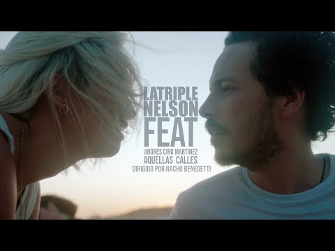 La Triple Nelson ft Andrés Ciro Martínez – Aquellas Calles - 2023 (Video Oficial)