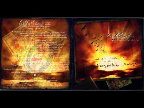 Lacklustre Mirror - The Book of Shattered Bonds, Chapter III: The Forgotten Songs [Full Album]