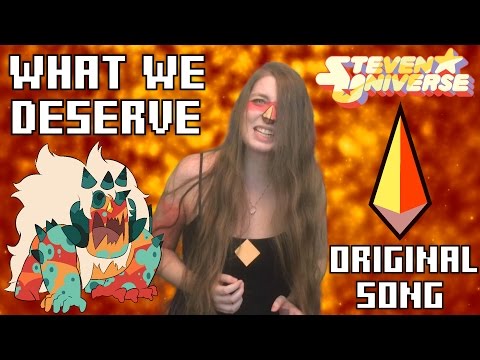 What We Deserve - A Steven Universe Inspired Original Song