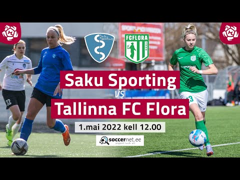 SAKU SPORTING - TALLINNA FC FLORA, NAISTE MEISTRILIIGA 4. voor