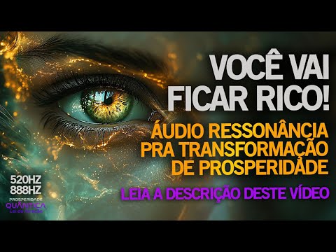 FREQUÊNCIA VIBRACIONAL para ATRAÇÃO DE RIQUEZA E PROSPERIDADE - ONDAS ESCALARES