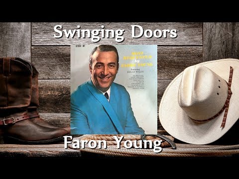 Swinging Doors - Faron Young