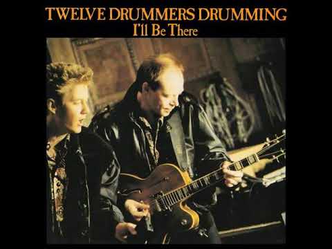 twelve drummers drumming - i'll be there