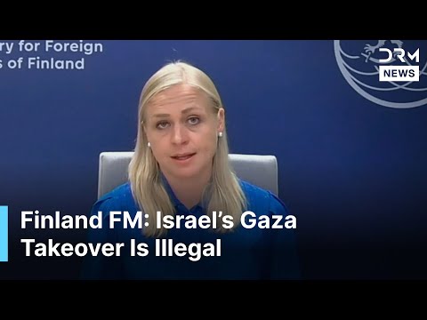 BREAKING: Finland’s FM Says Israel’s Plan to Take Full Control of Gaza Is "Illegal" | AC1B