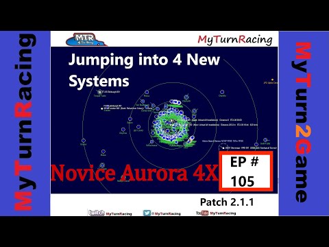 Aurora 4X EP105 Jumping into 4 New Systems