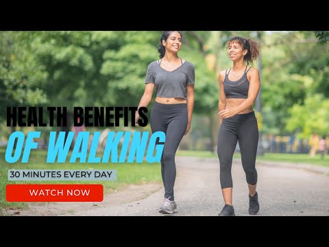 10 Surprising Health Benefits Of Walking-30 Minutes Every Day