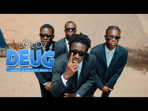 DABLE M -  LOLOY DEUG feat. KING BABA (Clip Officiel)
