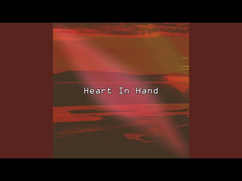 Heart In Hand