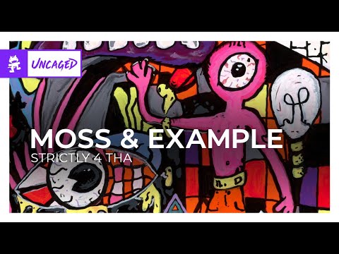 Moss & Example - Strictly 4 Tha [Monstercat Release]